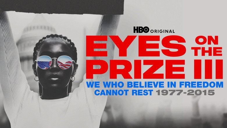 Eyes on the Prize III: We Who Believe in Freedom Cannot Rest 1977-2015 still 1