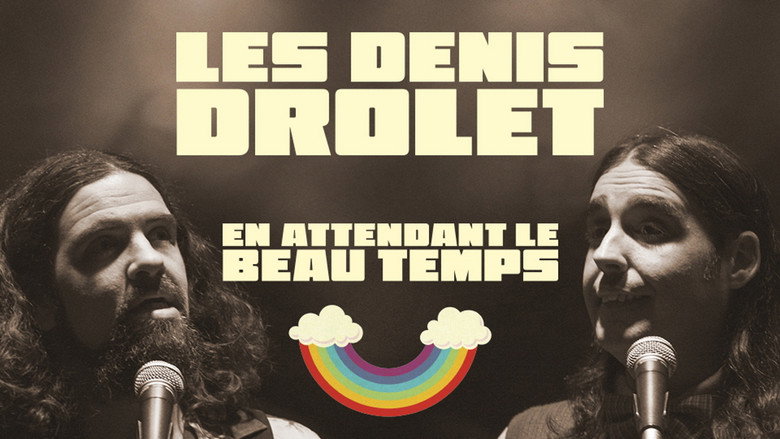 Les Denis Drolets: En Attendant le Beau Temps still 1