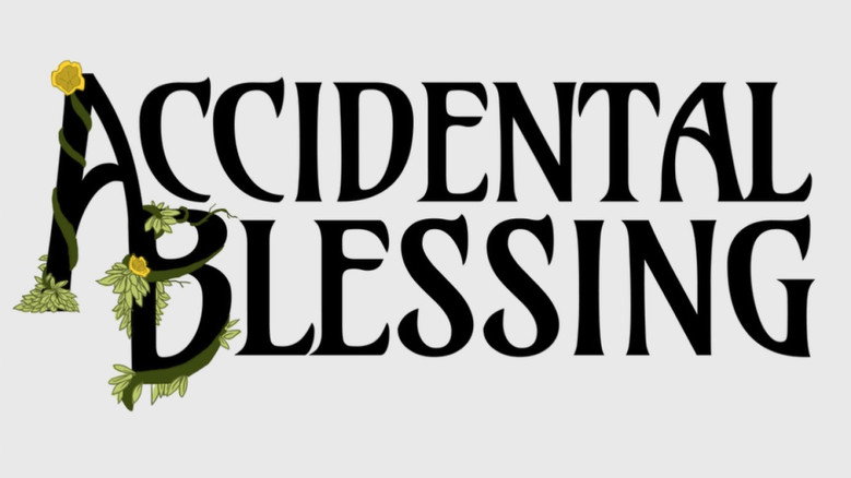 Accidental Blessings still 2