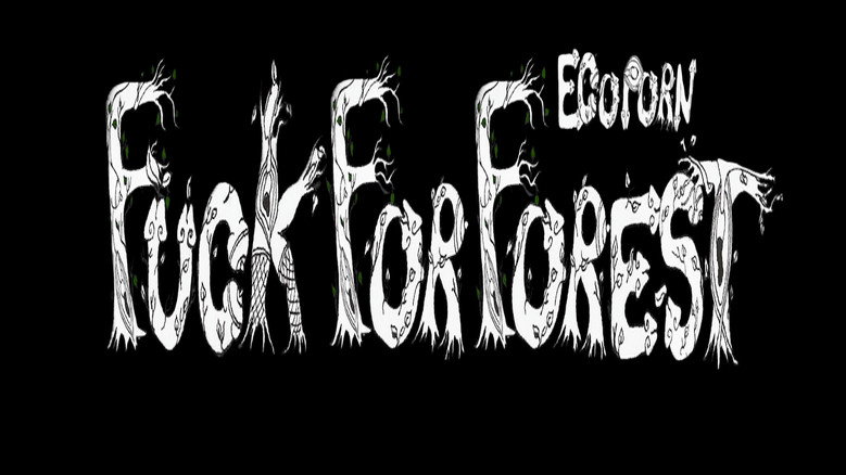 Fuck for Forest still 1