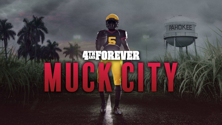 4th and Forever: Muck City still 2
