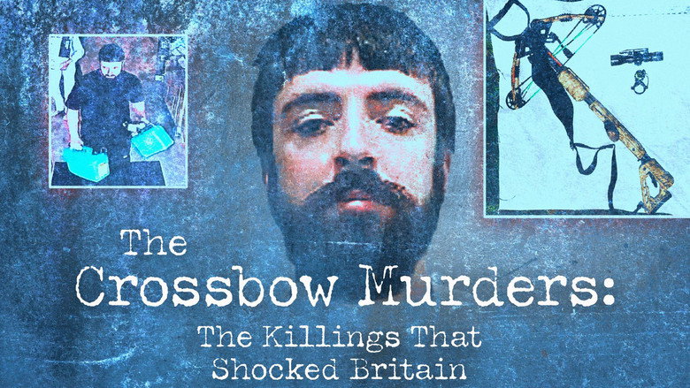 The Crossbow Murders: The Killings That Shocked Britain still 3