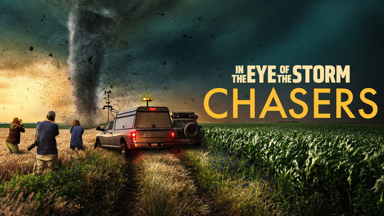 In the Eye of the Storm: Chasers still 4