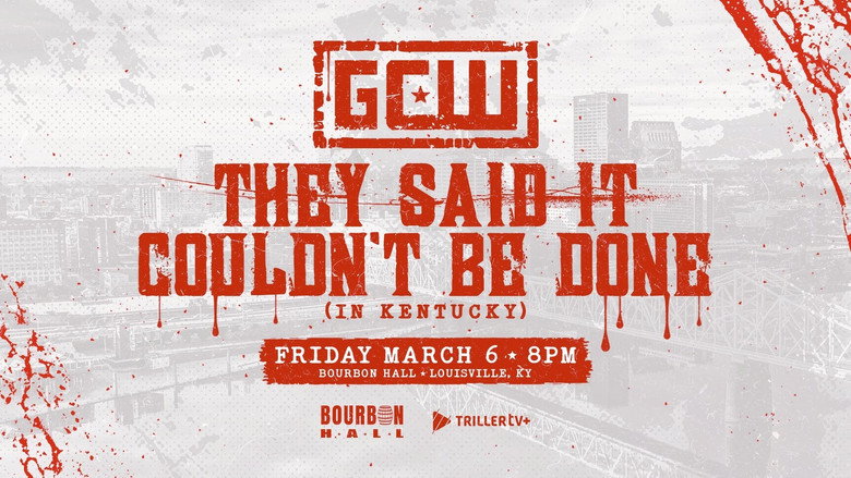 GCW They Said It Couldn't Be Done (In Kentucky) still 2