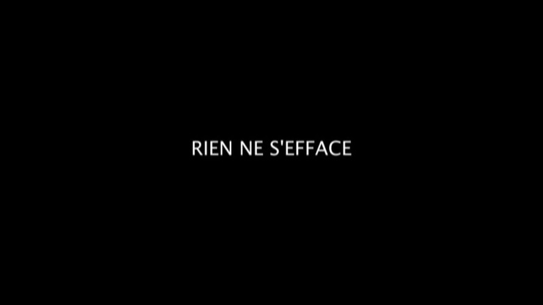 Rien ne s'efface still 3