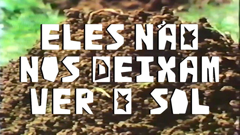 Eles Não nos Deixam ver o Sol still 5