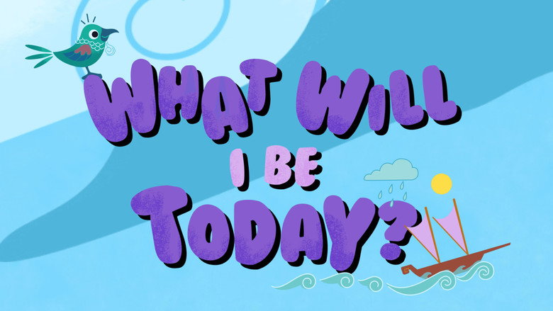 What Will I Be Today? still 2