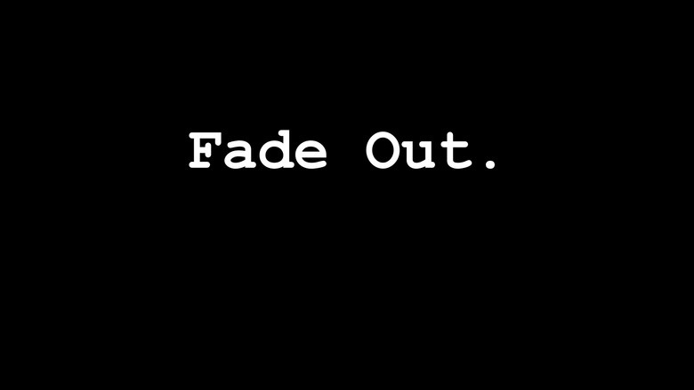 Fade Out. still 2