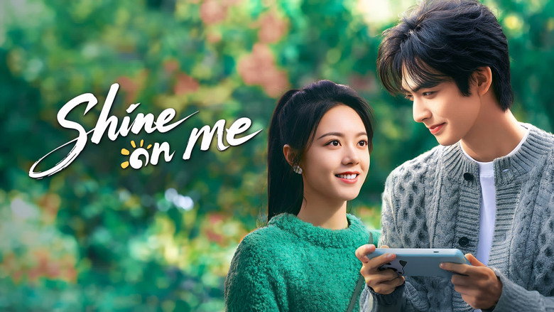 Shine on Me still 2