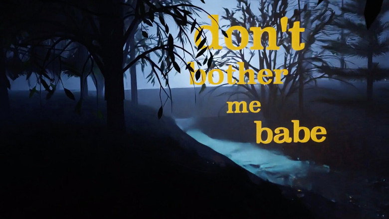 Don't Bother Me Babe still 1