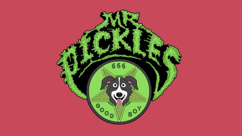 Mr. Pickles still 8