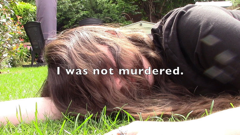 I was not murdered. still 8