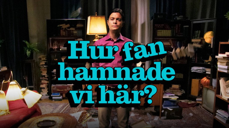 Hur fan hamnade vi här? still 1