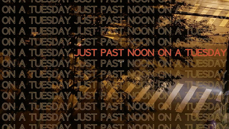 Just Past Noon on a Tuesday still 1