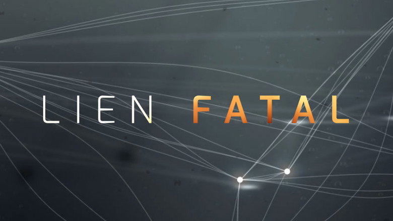 Lien fatal still 1