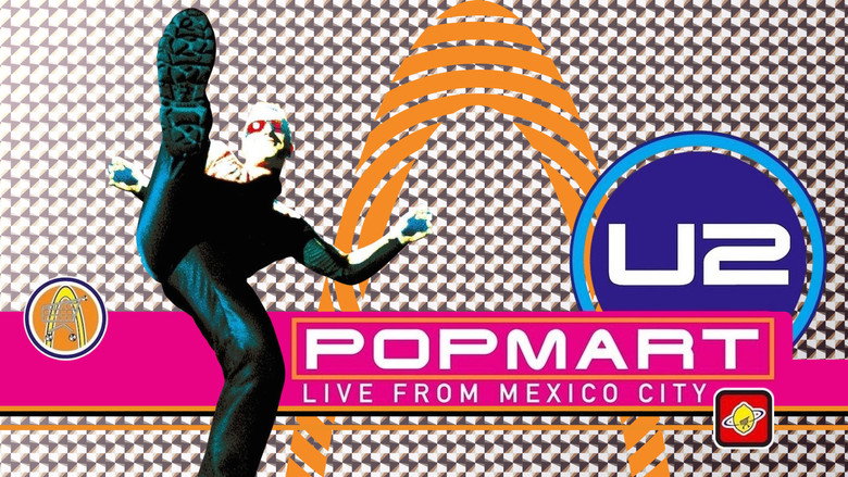 U2: Popmart - Live from Mexico City still 2