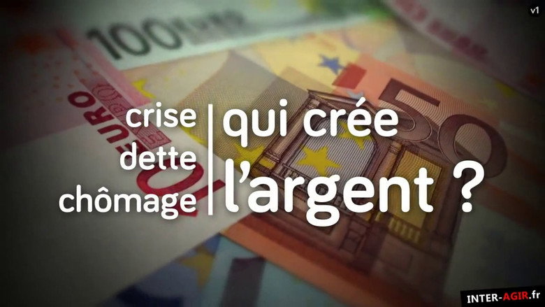 Crise, dette, chômage : qui crée l'argent ? still 2