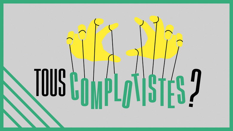 Tous complotistes !? still 1