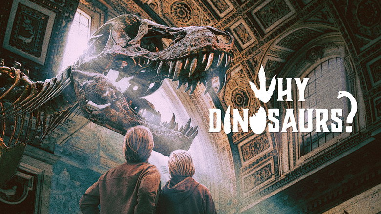 Why Dinosaurs? still 1