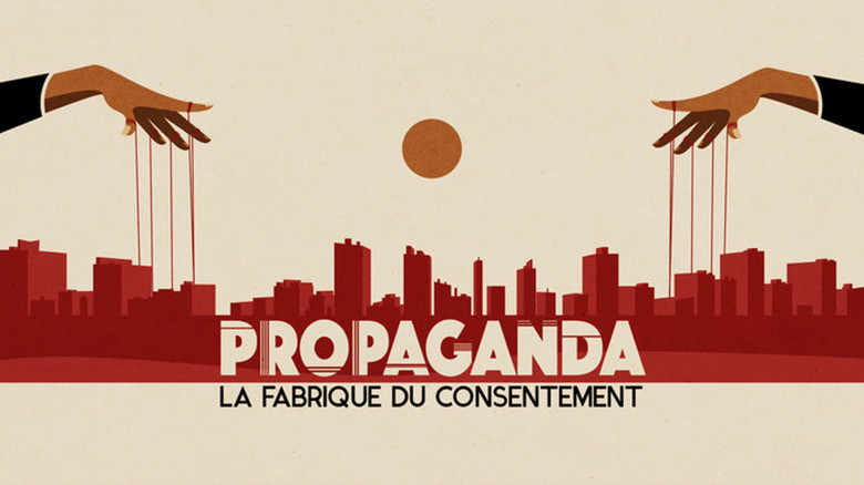 Propaganda: Engineering Consent still 2