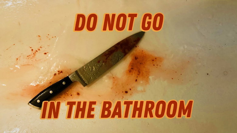 Do Not Go In The Bathroom still 1