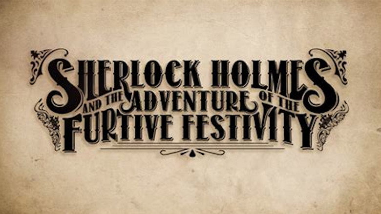 Sherlock Holmes and the Adventures of the Furtive Festivity still 1