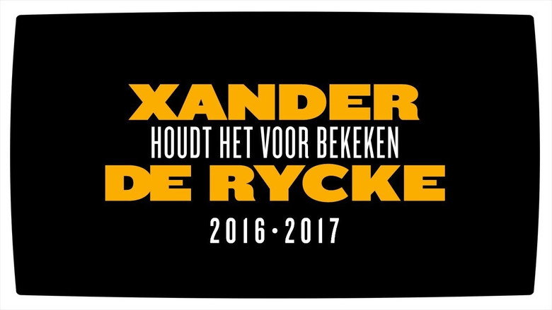 Xander De Rycke: Houdt Het Voor Bekeken 2016-2017 still 1