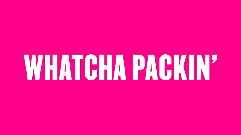 Whatcha Packin' still 5