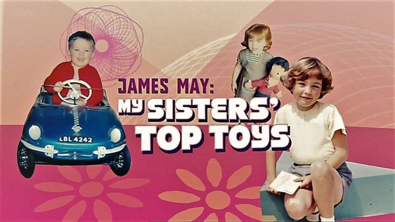 James May: My Sisters' Top Toys still 1