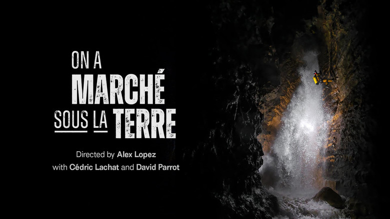 On a marché sous la Terre still 3