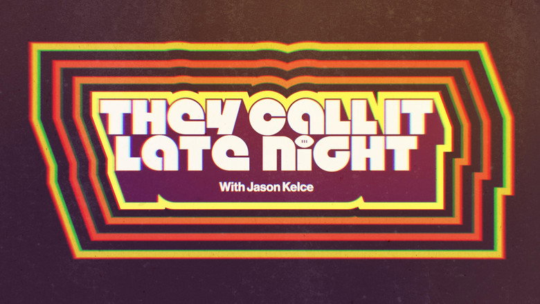 They Call It Late Night with Jason Kelce still 3