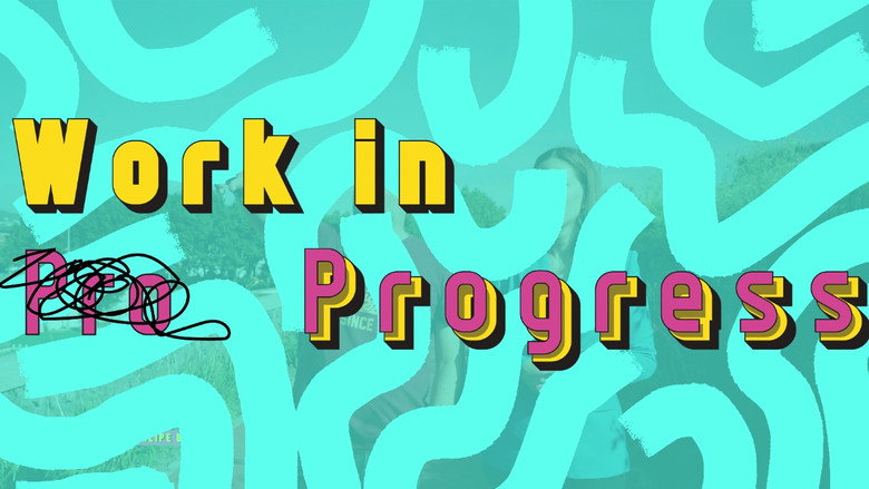 "Work in Progress" still 1
