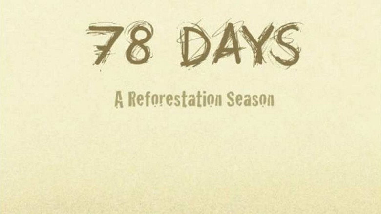 78 days: A Tree Planting Documentary still 1