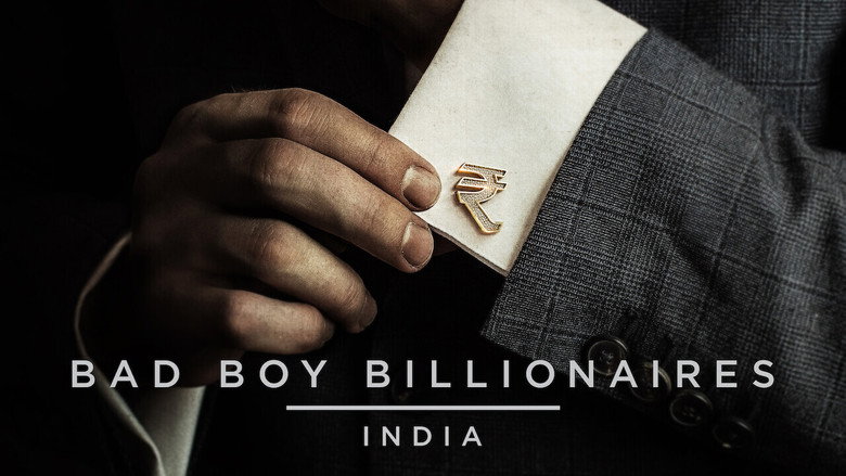 Bad Boy Billionaires: India still 3