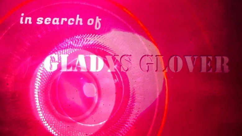 In Search of Gladys Glover still 2
