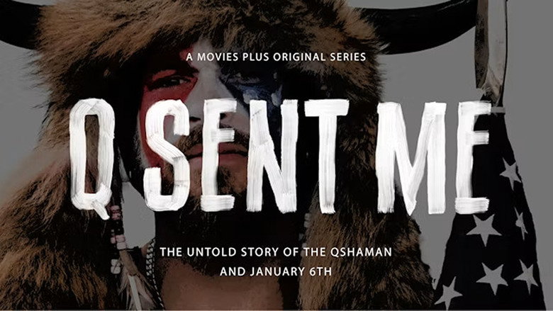 Q Sent Me: The QShaman and the Untold Story of January 6th still 1