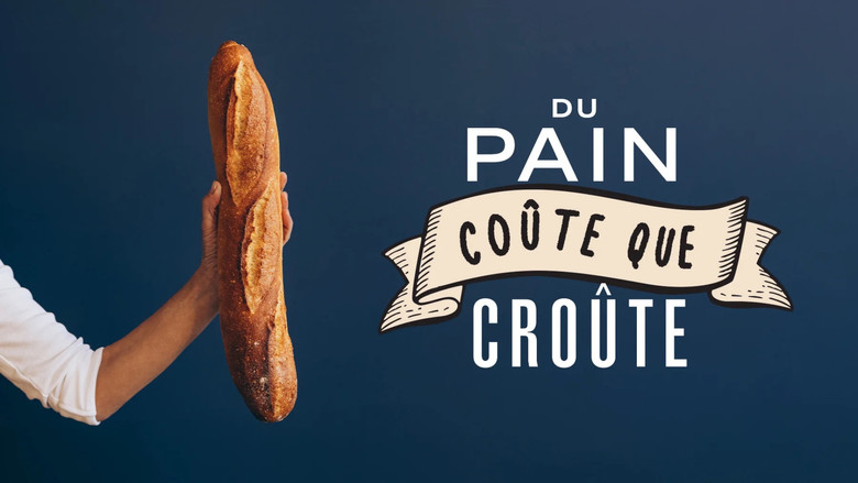 Du pain coûte que croûte still 6