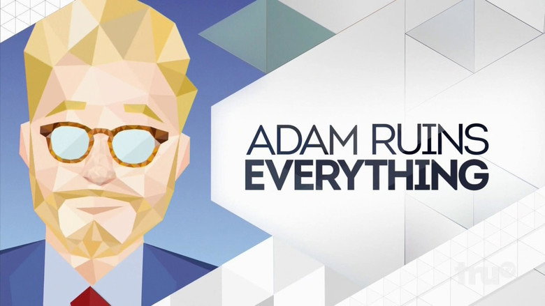 Adam Ruins Everything still 4