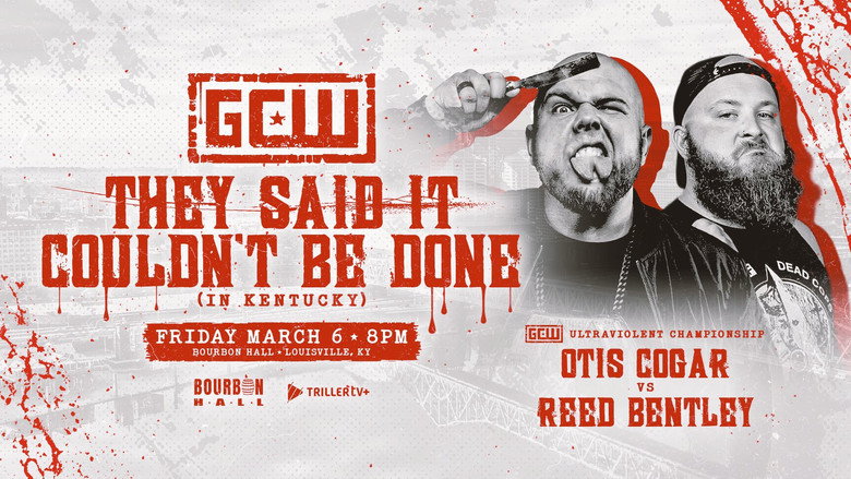 GCW They Said It Couldn't Be Done (In Kentucky) still 1