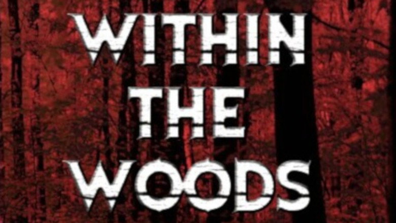 Within the Woods still 3