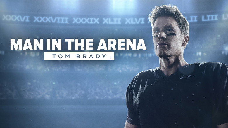 Man in the Arena: Tom Brady still 4
