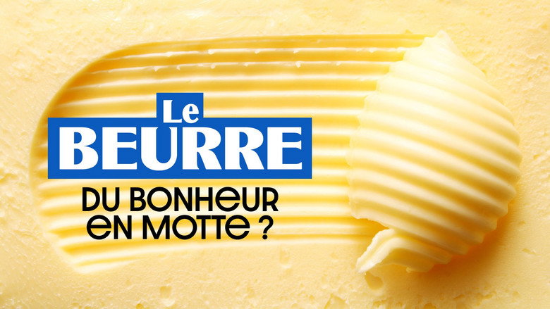 Le Beurre : Du bonheur en motte ? still 1