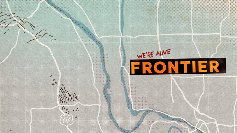 We're Alive: Frontier still 1