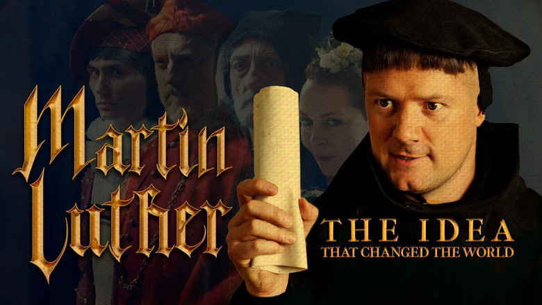 Martin Luther: The Idea that Changed the World still 2
