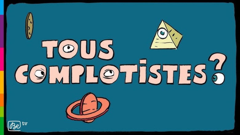 Tous complotistes !? still 3