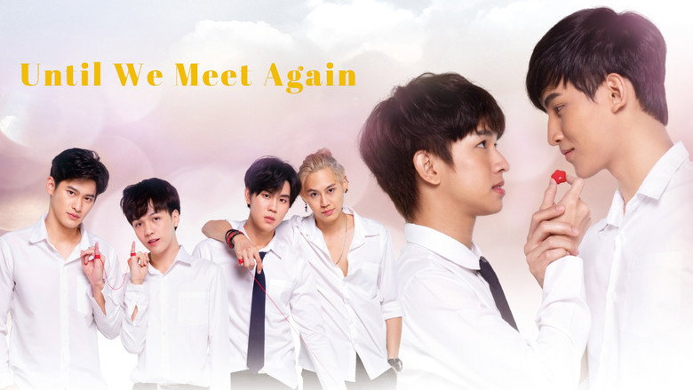 Until We Meet Again still 3