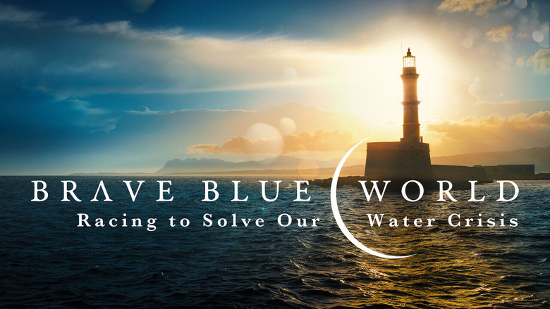 Brave Blue World: Racing to Solve Our Water Crisis still 1