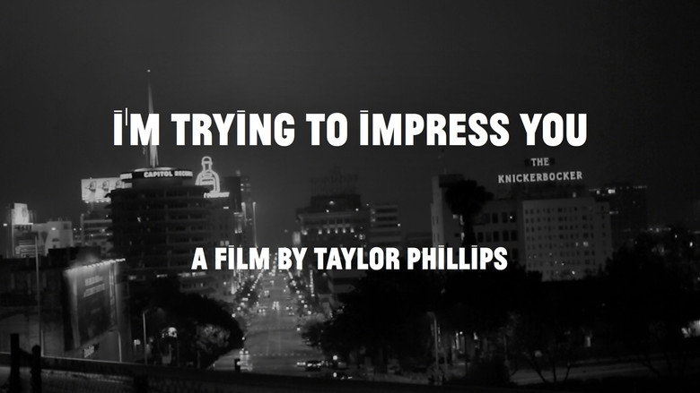 I'm Trying to Impress You still 1