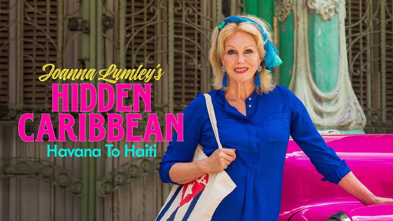 Joanna Lumley's Hidden Caribbean: Havana to Haiti still 3