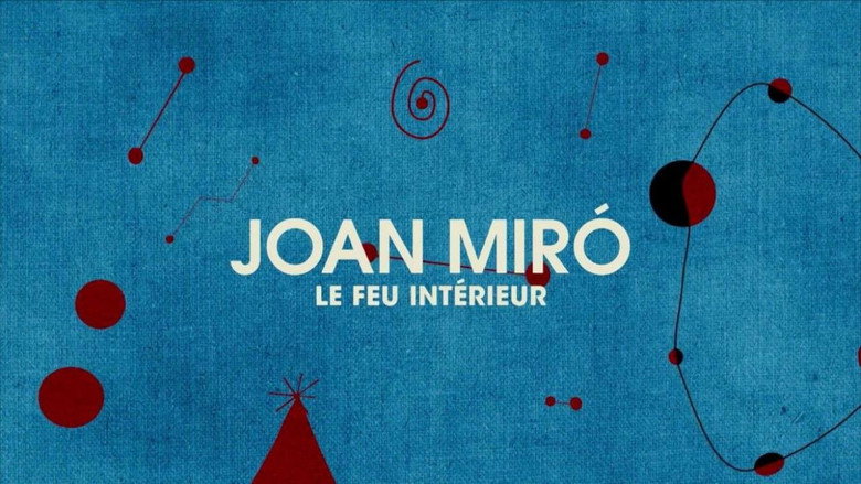 Joan Miró, the Inner Fire still 1